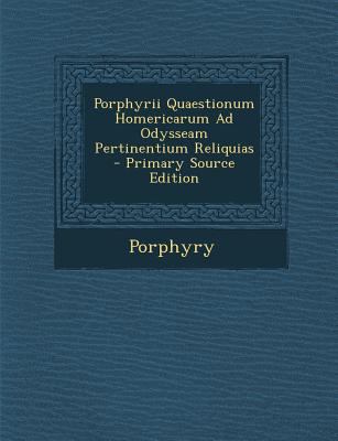 Porphyrii Quaestionum Homericarum Ad Odysseam P... [Latin] 1293875120 Book Cover