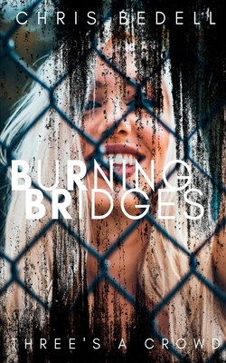 Burning Bridges 1913762424 Book Cover