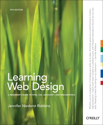 Learning Web Design: A Beginner's Guide to Html... B00MV2SC8W Book Cover