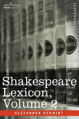 Shakespeare Lexicon, Vol. 2 1602067872 Book Cover