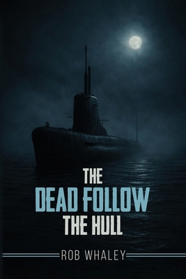 The Dead Follow The Hull B0GWSQ96Y1 Book Cover