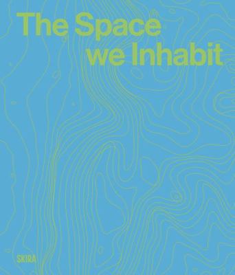 The Space we inhabit /anglais 8857254526 Book Cover