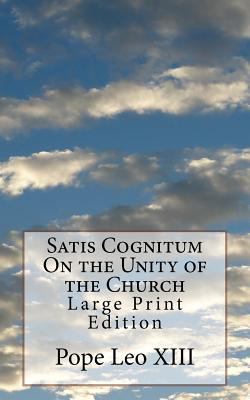 Satis Cognitum On the Unity of the Church: Larg... 1976442842 Book Cover