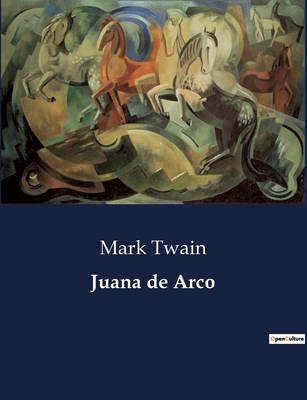 Juana de Arco [Spanish] B0C2NV1FSN Book Cover