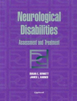 Neurological Disabilities: Assessment and Treat... 0397551517 Book Cover
