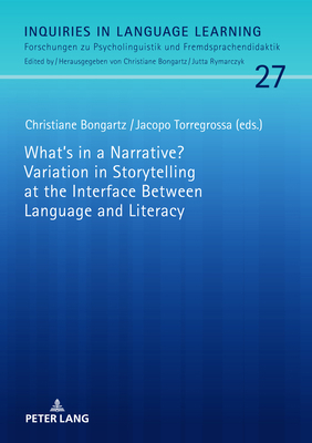 What's in a Narrative? Variation in Storytellin... 3631660073 Book Cover