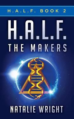 H.A.L.F.: The Makers 0692664343 Book Cover