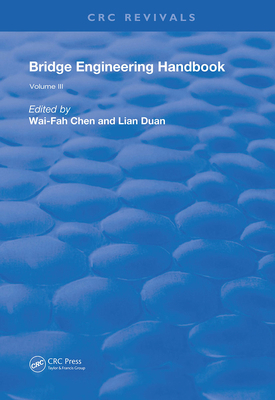 Bridge Engineering Handbook: Volume 3 0367253410 Book Cover