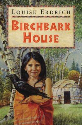 Birchbark House 1858817986 Book Cover