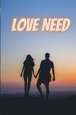Love Need B09L9WGNT1 Book Cover