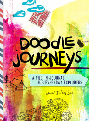 Doodle Journeys: A Fill-In Journal for Everyday... 1419728628 Book Cover