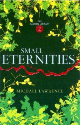 Small Eternities (Aldous Lexicon Trilogy) 1843628708 Book Cover