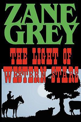 The Light of the Western Stars 1604502967 Book Cover
