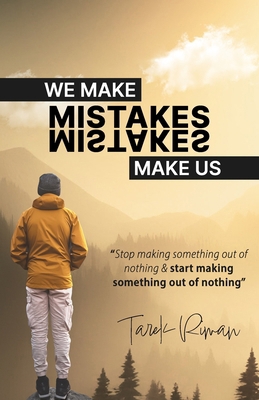 We make mistakes, Mistakes make us.: Stop makin...            Book Cover