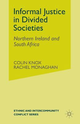 Informal Justice in Divided Societies: Northern... 1349429635 Book Cover