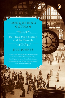 Conquering Gotham: Building Penn Station and It... 0143113240 Book Cover