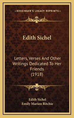 Edith Sichel: Letters, Verses and Other Writing... 1164287702 Book Cover