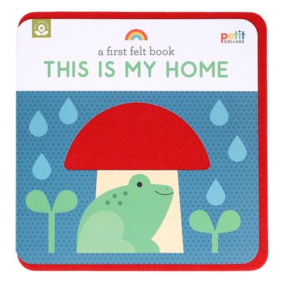 A First Felt Book: This Is My Home 1797231944 Book Cover