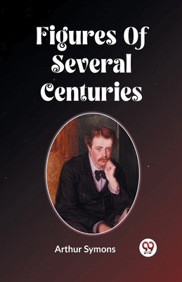 Figures Of Several Centuries B0CWSBHS7P Book Cover