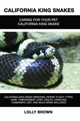 California King Snakes: California King Snake b... 1946286206 Book Cover