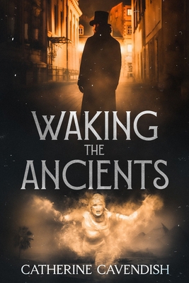 Waking the Ancients 1637893000 Book Cover