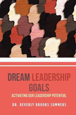 Dream Leadership Goals: Activating Our Leadersh... B0DC1MWR24 Book Cover