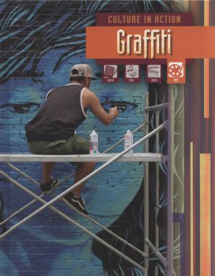 Graffiti (Culture in Action) 1406212075 Book Cover