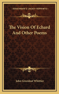 The Vision of Echard and Other Poems 1163832499 Book Cover