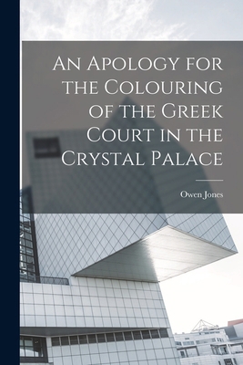 An Apology for the Colouring of the Greek Court... B0BN6MCBBF Book Cover