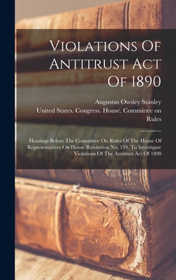 Violations Of Antitrust Act Of 1890: Hearings B... 1016640676 Book Cover