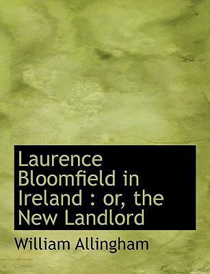 Laurence Bloomfield in Ireland: Or, the New Lan... 1116148242 Book Cover