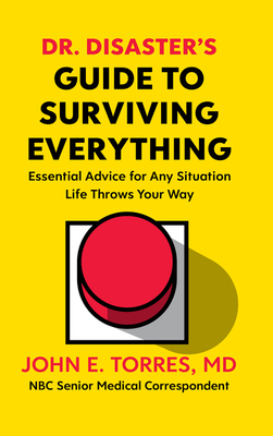 Dr. Disaster's Guide to Surviving Everything: E... 0358721628 Book Cover