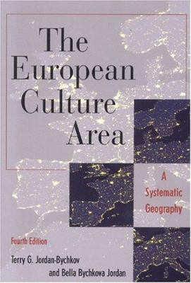 The European Culture Area: A Systematic Geograp... 0742516288 Book Cover