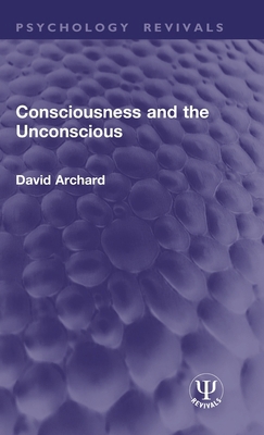 Consciousness and the Unconscious 1032934816 Book Cover