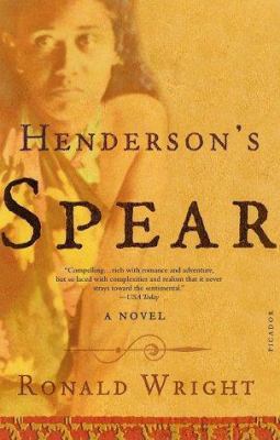 Henderson's Spear: A Novel 0312421796 Book Cover