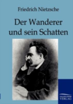 Der Wanderer Und Sein Schatten [German] 3861958260 Book Cover