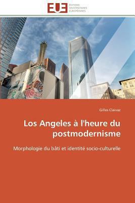 Los angeles à l'heure du postmodernisme [French] 3841795870 Book Cover