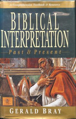 Biblical Interpretation: Past and Present 0830818804 Book Cover