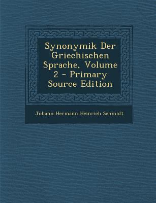 Synonymik Der Griechischen Sprache, Volume 2 - ... [German] 1295774488 Book Cover