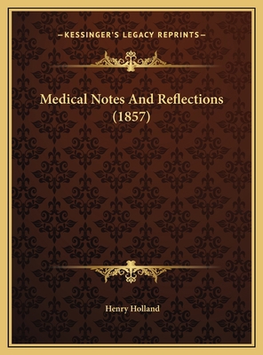 Medical Notes And Reflections (1857) 1169799426 Book Cover