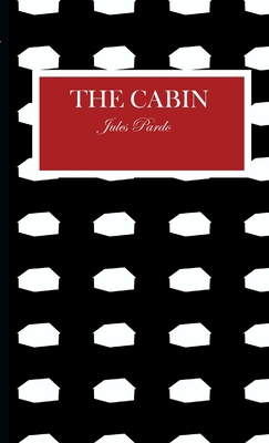 The Cabin 0993876005 Book Cover