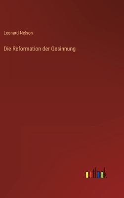 Die Reformation der Gesinnung [German] 3368604198 Book Cover