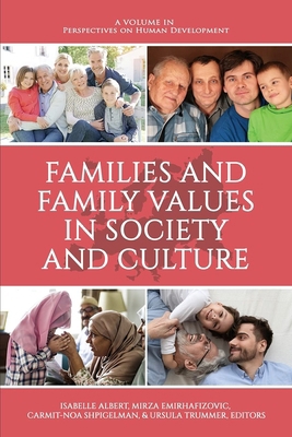 Families and Family Values in Society and Culture 1648024343 Book Cover