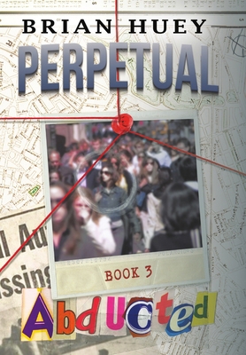 Perpetual: Abducted 1949379078 Book Cover