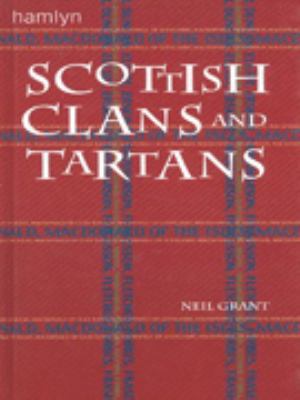 Scottish Clans and Tartans 0600597768 Book Cover