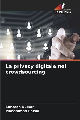 La privacy digitale nel crowdsourcing [Italian] 6630162749 Book Cover