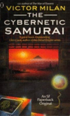 The Cybernetic Samurai (An SF paperback original) 0450413748 Book Cover