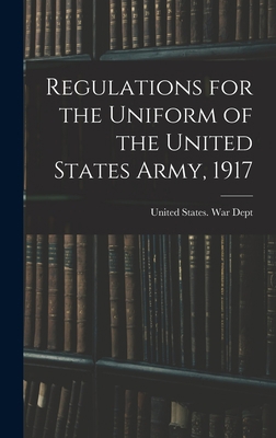 Regulations for the Uniform of the United State... 1019230673 Book Cover