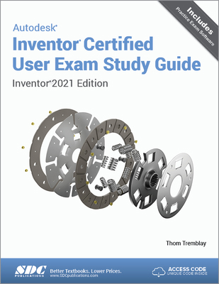 Autodesk Inventor Certified User Exam Study Gui... 163057368X Book Cover