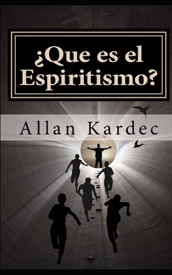 Qu? es el Espiritismo [Spanish] B08FP9XGWL Book Cover